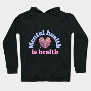 Mental health is health emotional mental health quotes Hoodie